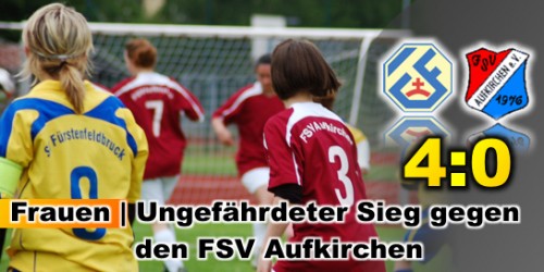Frauen Ungefährdeter Sieg gegen den FSV Aufkirchen